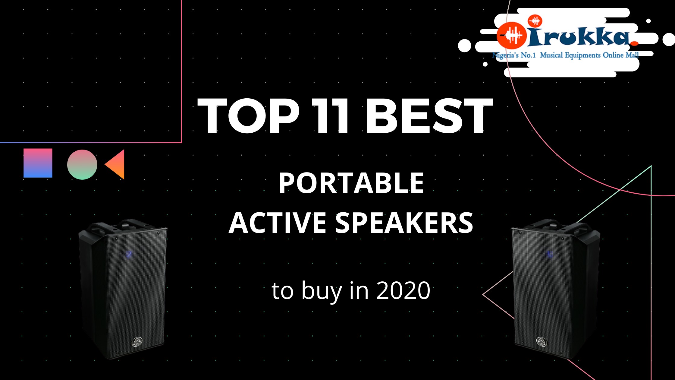 irukka online-TOP 11 BEST PORTABLE SPEAKERS TO BUY IN 2020 wharfedale active speakers in nigeria- where to but outdoor speakers