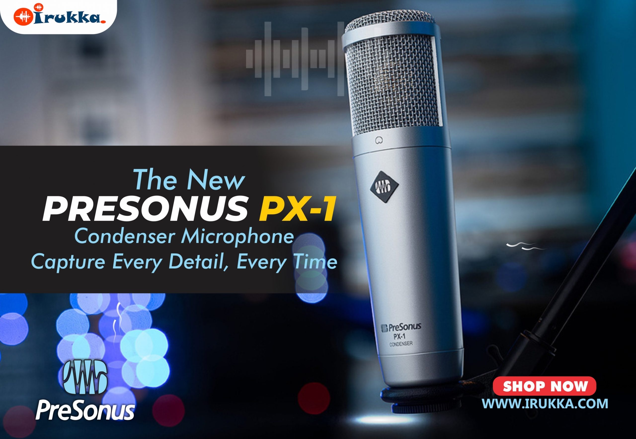 The New PreSonus PX-1 Condenser Microphone Capture Every Detail, Every Time