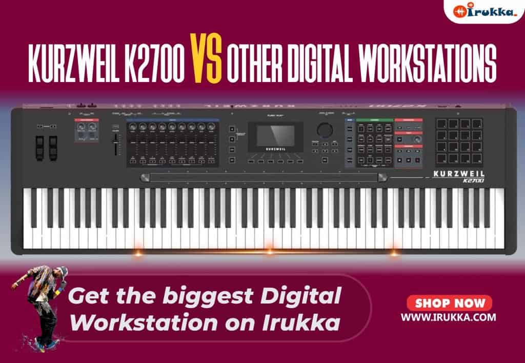 Kurzweil K2700 VS Other Digital Workstations