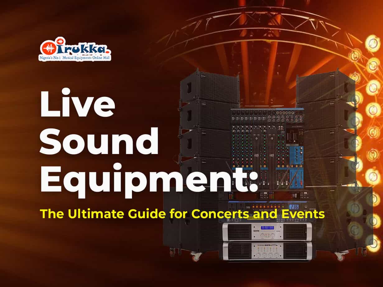 Live-Sound-Equipment-The-Ultimate-Guide-for-Concerts-and-Events