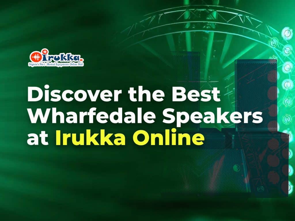 Discover-the-Best-Wharfedale-Speakers-at-Irukka-Online.