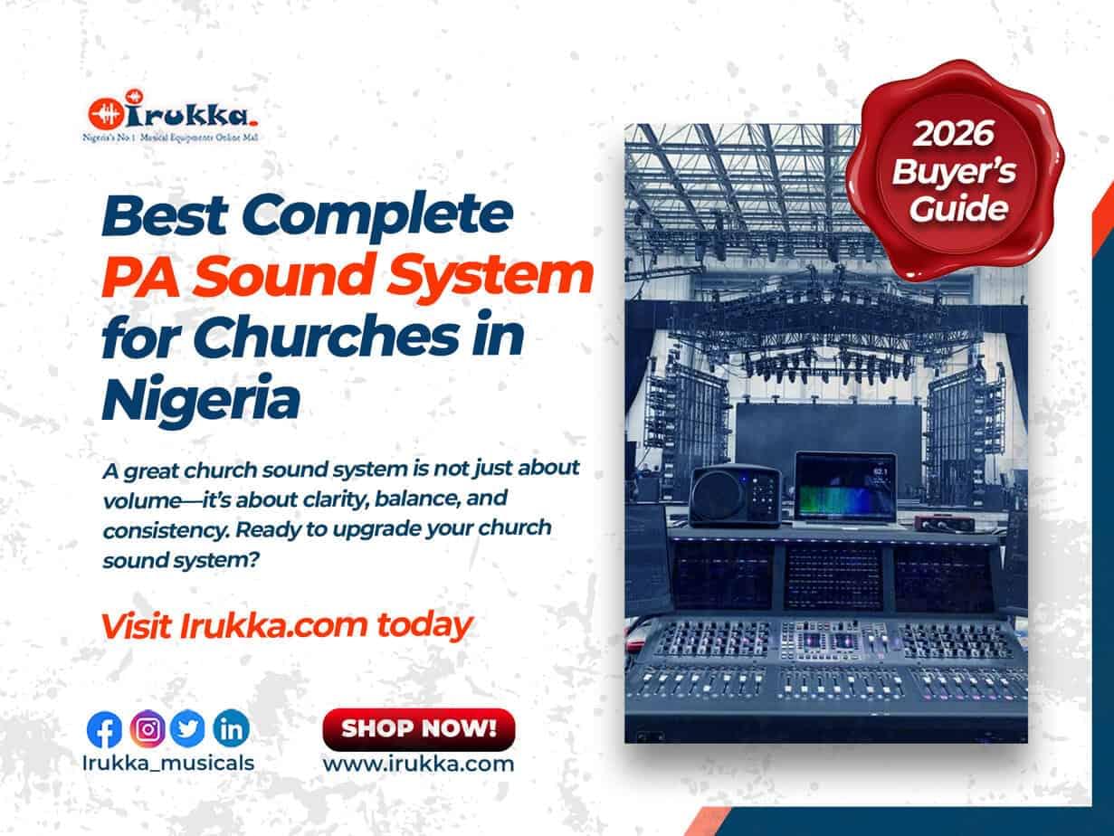Best Complete PA Sound System for Churches in Nigeria (2026 Buyer’s Guide)